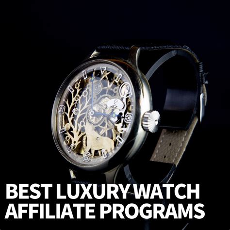 luxury watches affiliate program